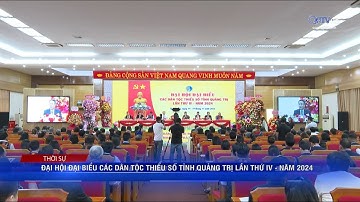 Đại hội đại biểu các dân tộc thiểu số tỉnh Quảng Trị lần thứ IV, năm 2024 | Truyền hình Quảng Trị