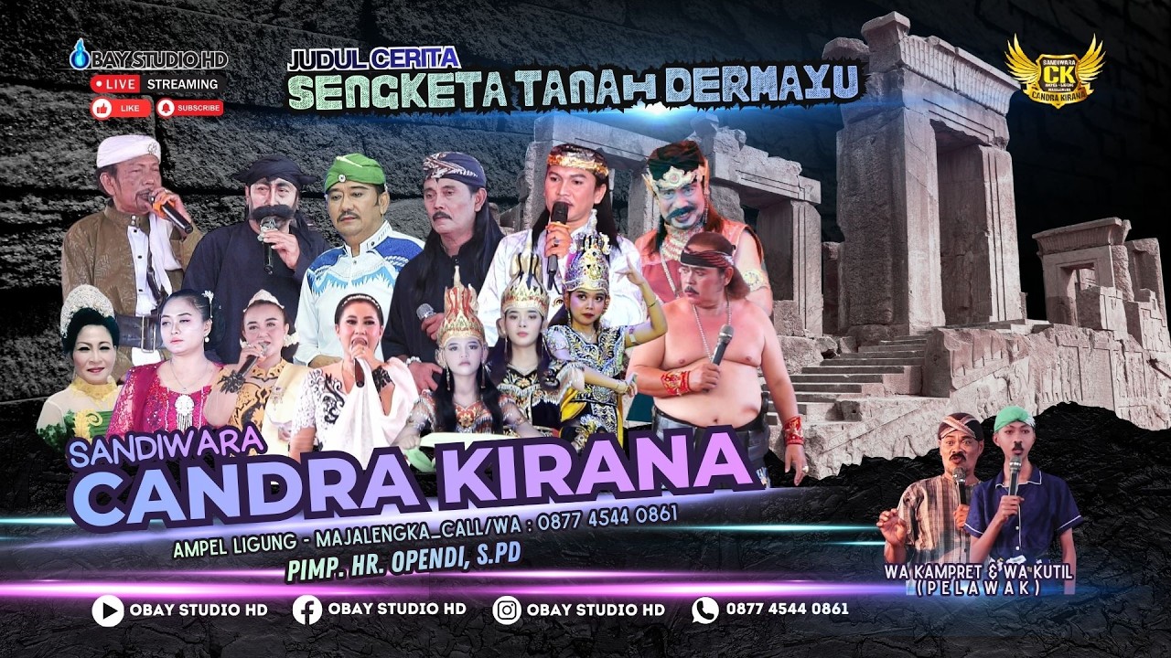 SENGKETA TANAH DERMAYU | Sandiwara CANDRA KIRANA Sang Dewa Gamelan | Tambi - Sliyeg - Indramayu