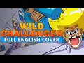 &quot;Wild Challenger&quot; FULL ENGLISH COVER by Hiltonium ft. Tyler, Rage, &amp; Andrew | Bobobo-bo Bo-bobo