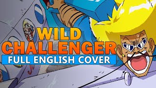 'Wild Challenger' FULL ENGLISH COVER by Hiltonium ft. Tyler, Rage, & Andrew | Bobobo-bo Bo-bobo