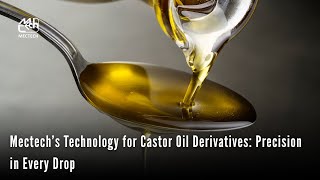 Mectechs Technology For Castor Oil Derivatives Precision In Every Drop