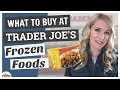 WHAT TO BUY at TRADER JOE'S || Top 5 FROZEN Foods!