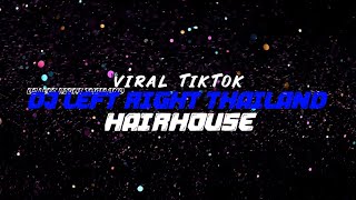 DJ SEMALAM X LEFT RIGHT X MENEKETEHE THAILAND - VIRAL TIKTOK 2022