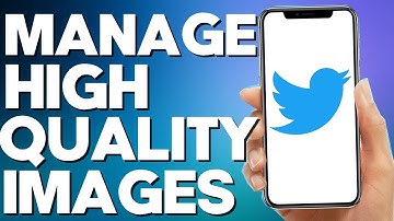 How to Manage High Quality Images on Twitter