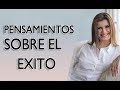 Pilar Sordo - Pensamientos sobre el éxito