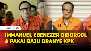 Nangis! Ekspresi Wamenaker Immanuel Ebenezer Diborgol & Pakai Baju Oranye KPK Terjaring OTT