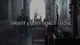 Video thumbnail of "SHARIF & YOSS BONES - AZUL (letra: lyrics vas)"