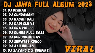 DJ JAWA TERBARU 2023 - DJ KISINAN BREAKBEAT FULL ALBUM VIRAL TIKTOK TERBARU 2023 || FULL JAWA