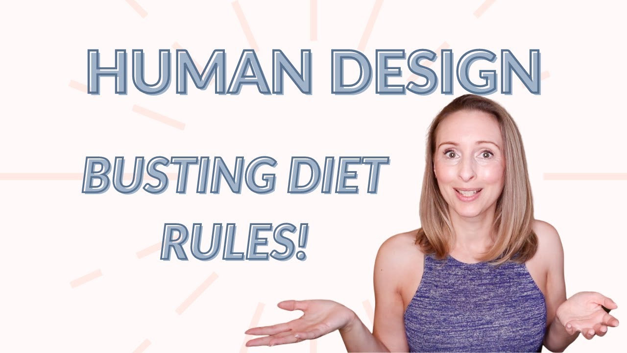 Human Design: Busting Diet Rules using Variables and Energy Type (Fasting,  Fat, Carbs) - YouTube