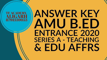 ANSWER KEY - AMU B.ED entrance 2020 - series A - teaching aptitude & educational affairs