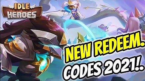 IDLE HEROES 3 NEW REDEEM CODES APRIL 2 2021 I NEW GIFT CODES IDLE HEROES 2021