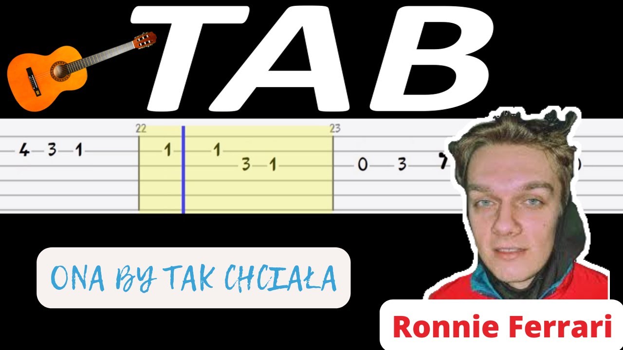 Ona By Tak Chciala Ronnie Ferrari Melodia Tab Gitara Youtube