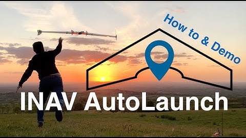 iNav Auto Launch 🤖🛫 How to and Demo of Procedure
