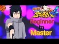 (Sasuke - Eternal Mangekyou Sharingan) Beginnier to Master - Naruto Ultimate Ninja Storm 4 Tutorials