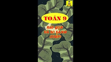 RÚT GỌN và so sánh với 2 #toan9 #TOÁNTHẦYVIỆT #hoctoanonline #onthidaihoc #họchànhtoán