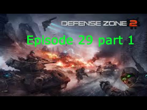 walkthrough on Defense zone 2 Episode 29 part 1