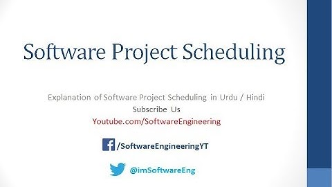 Project Scheduling in Software Engineering | Project Management