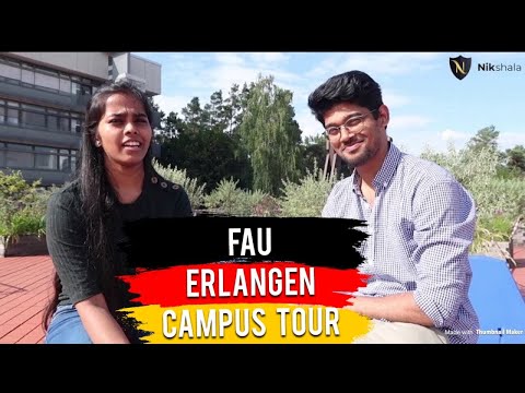 FAU Friedrich-Alexander University Erlangen-Nuremberg Campus Tour by Nikhilesh Dhure (MS in Physics)