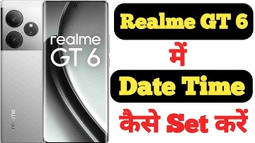 How to set date and time on Realme GT 6 || Realme GT 6 me date aur time kaise set kare ||