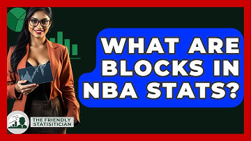 What Are Blocks In NBA Stats? - The Friendly Statistician