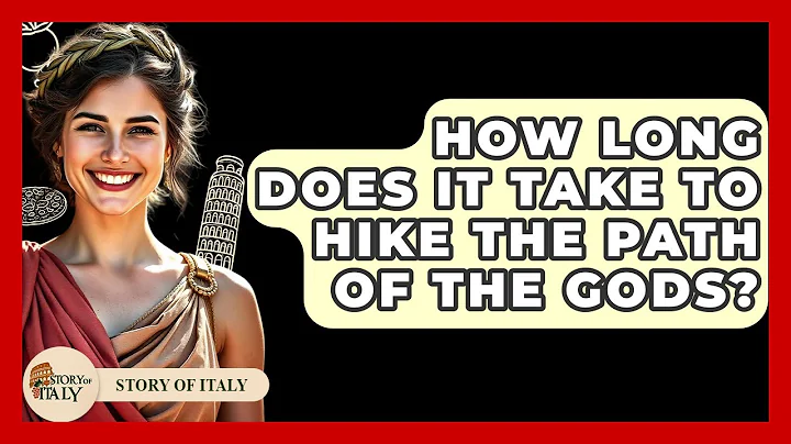 How Long Does It Take To Hike The Path Of The Gods? - Story Of Italy
