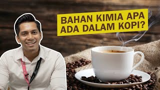 Bahan Kimia Apa Ada dalam Kopi?