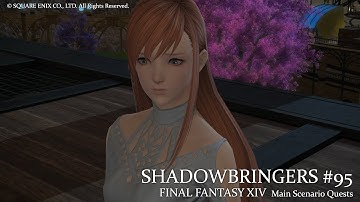 [FFXIV] Shadowbringers Main Scenario Quest 095. Fraying Threads