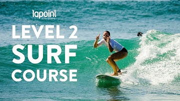Learn how to surf with Lapoint - beginner surf course level 2 - surfing green waves