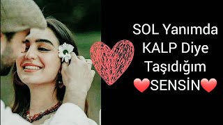 ❤Sol Yanımsın❤  // anlamlı aşk dolu romantik sözler