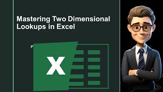 Mastering Two Dimensional Lookups in Excel
