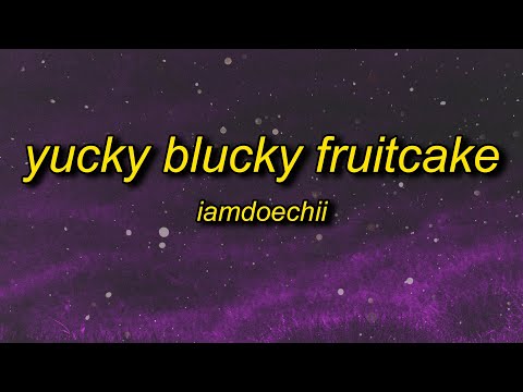 Iamdoechii - Yucky Blucky Fruitcake (Lyrics) | doechii why don't you introduce yourself to the class