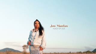Voice of Lele - Jow Manfun (Official Audio)