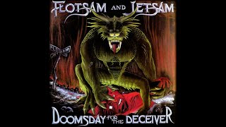 Flotsam and Jetsam - Doomsday For The Deceiver (Full Album) (1986)