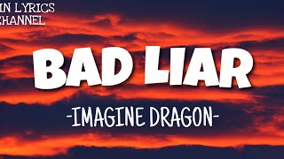 Imagine Dragon - Bad Liar (Lyrics)