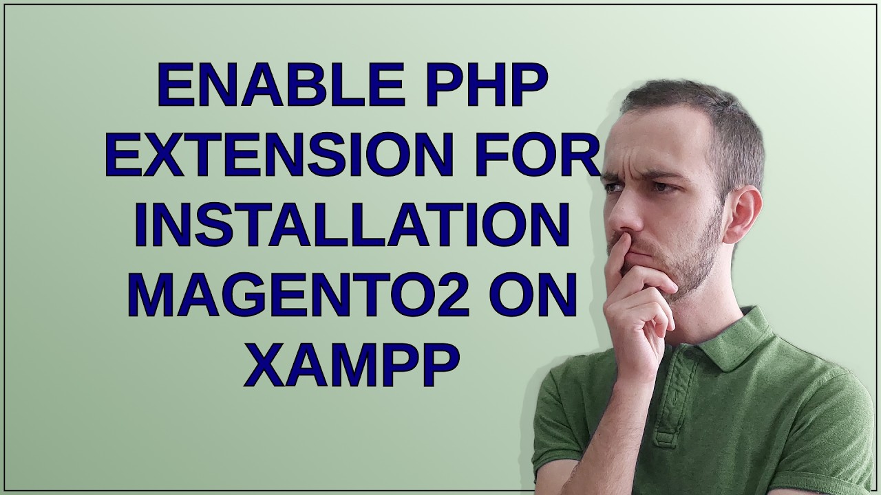 Magento: Enable php extension for installation Magento2 on Xampp - YouTube