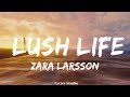 Zara Larsson - Lush Life  || Music Valerie