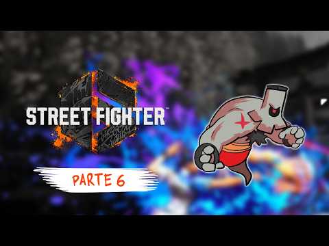 Las patas de la Juri Street Figther 6 | Parte 6
