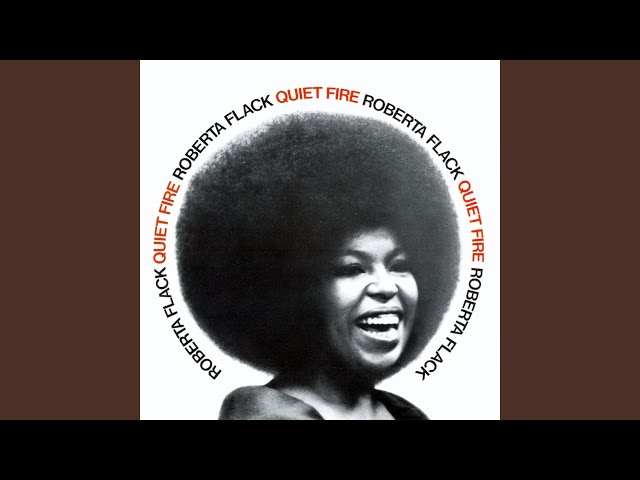 Roberta Flack
 - Will You Still Love Me