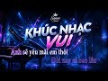 KARAOKE [Tone Nam] KHÚC NHẠC VUI | Thailand Festival Mix