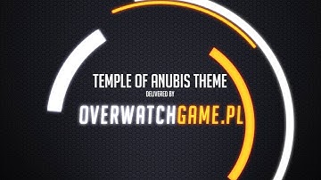 Overwatch Soundtracks - Temple of Anubis 2