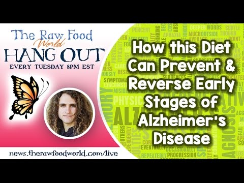 Hangout: How this Diet Can Prevent & Reverse Early Stages of Alzheimers Disease