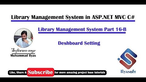 Library Management System Part 16-B Dashboard Setting Form in  ASP.NET MVC C# C Sharp