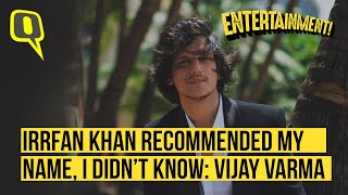 Interview With Actor Vijay Varma | The Quint