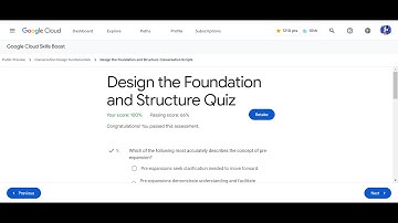 Design the Foundation and Structure Quiz Solution | Conversation Design Fundamentals | Arcade 2024
