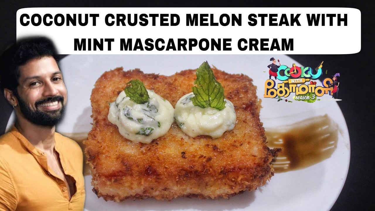 COCONUT CRUSTED WATERMELON STEAK | MINT MASCARPONE CREAM| CWC 3 ...