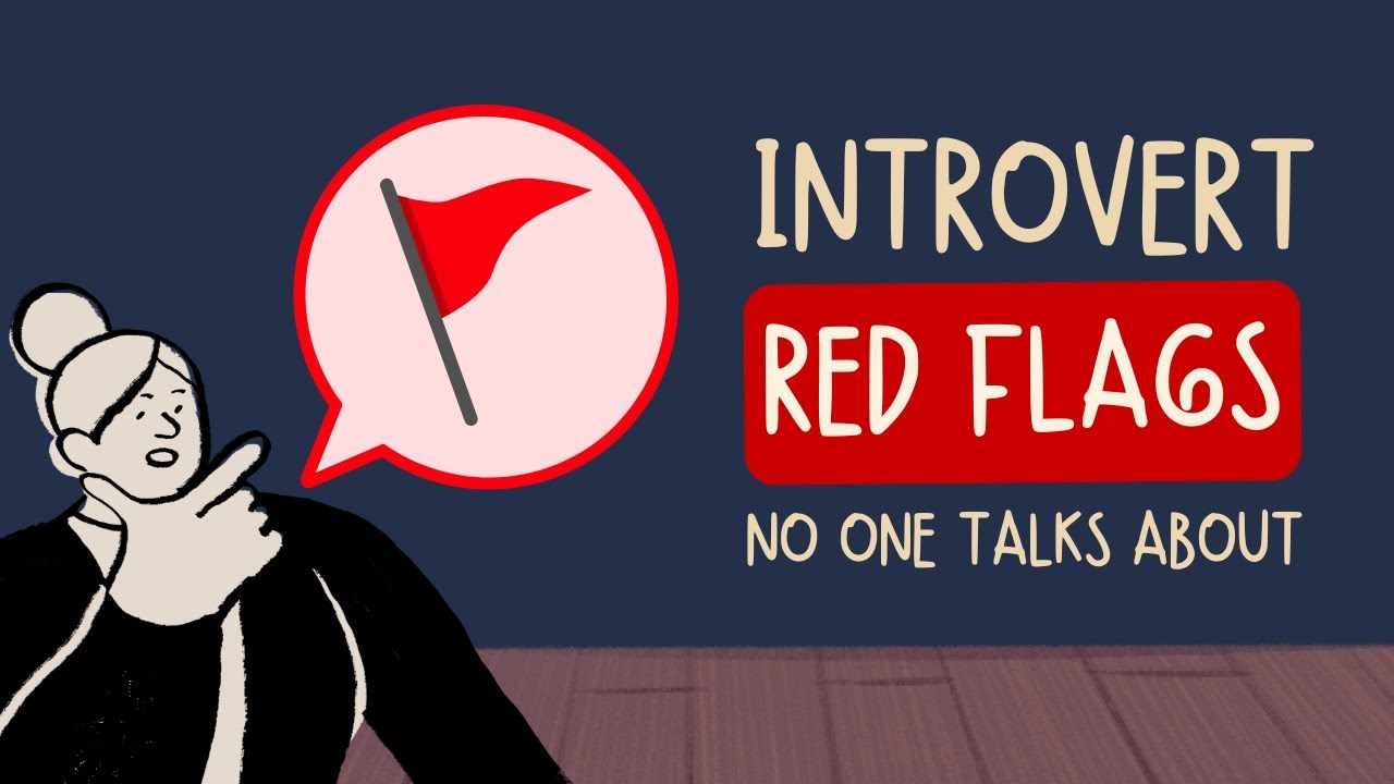 Introvert Red Flags No One Talks About - YouTube