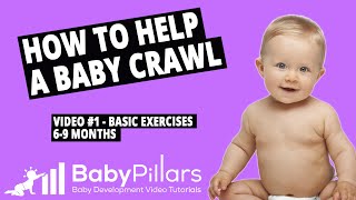 When baby start crawling – basic exercises to proper