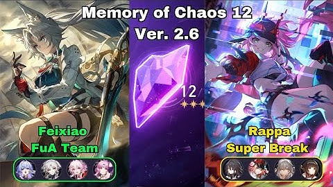 E0S1 Feixiao FuA Team & E0 Rappa Super Break Memory of Chaos 12 | Honkai Star Rail 2.6
