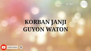 Korban Janji - Guyon Waton ( Lirik )