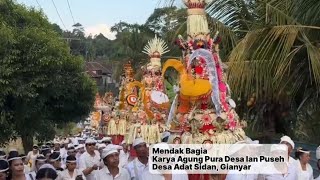 Mendak Bagia, Karya Agung Pura Desa lan Puseh, Desa Adat Sidan, Gianyar